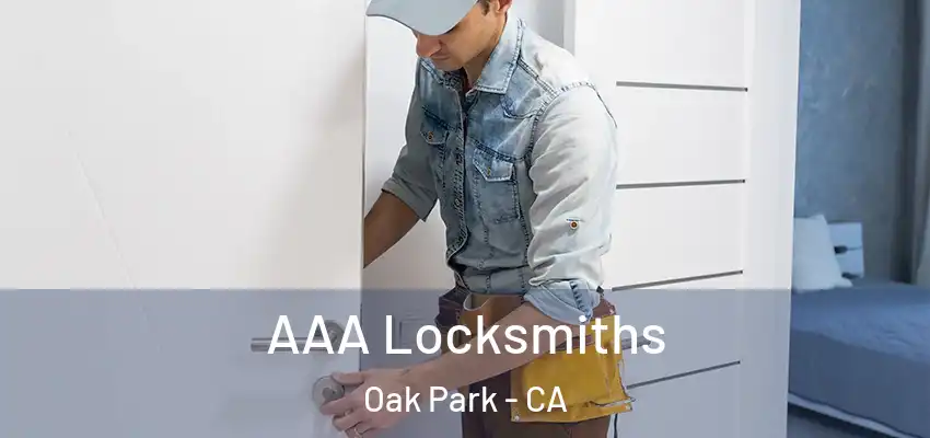  AAA Locksmiths Oak Park - CA
