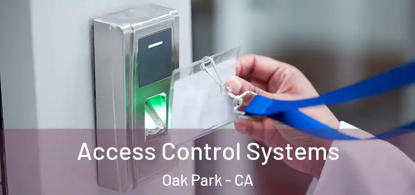 Access Control Systems Oak Park - CA
