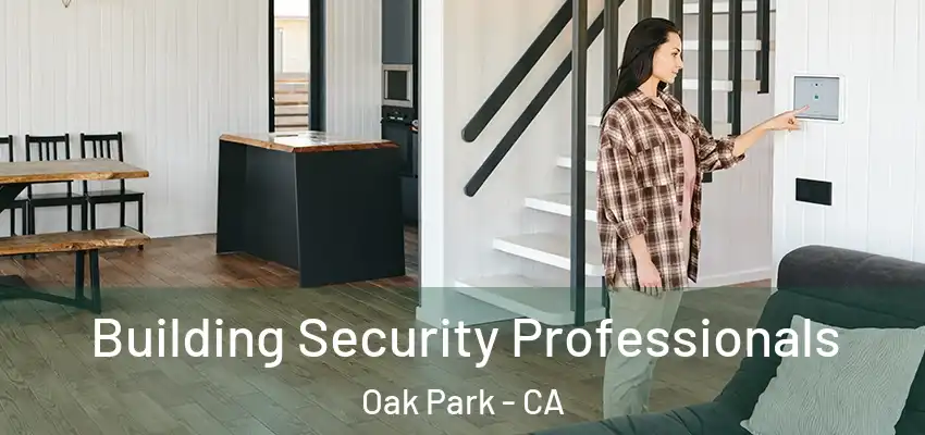  Building Security Professionals Oak Park - CA
