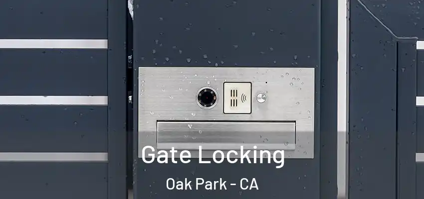  Gate Locking Oak Park - CA