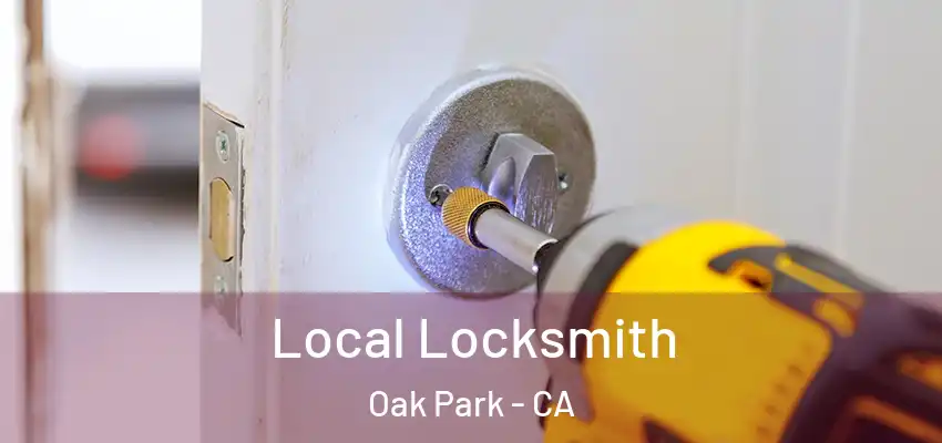  Local Locksmith Oak Park - CA