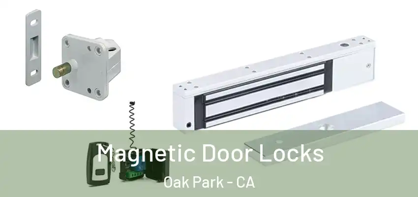  Magnetic Door Locks Oak Park - CA