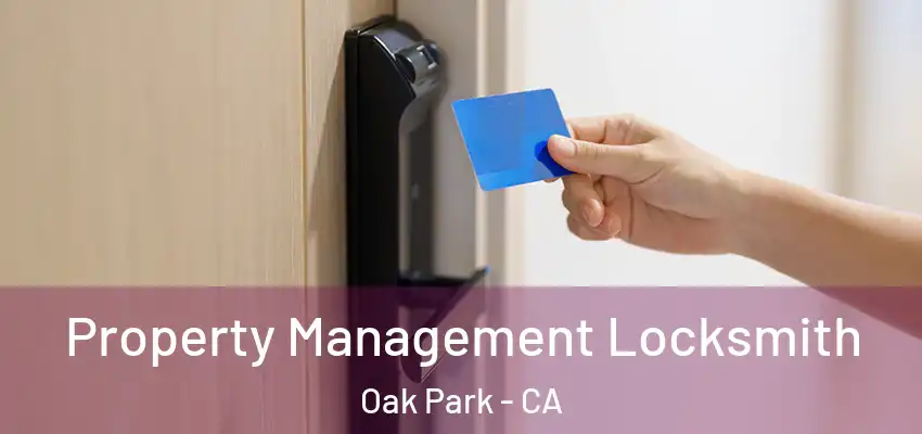  Property Management Locksmith Oak Park - CA