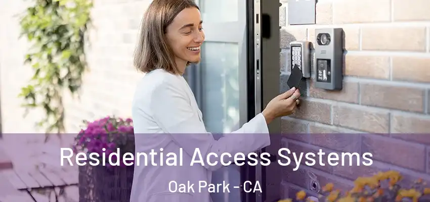  Residential Access Systems Oak Park - CA