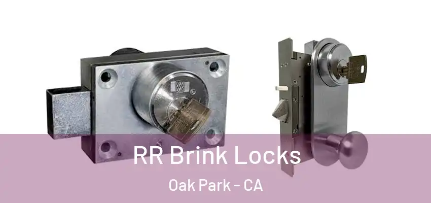  RR Brink Locks Oak Park - CA