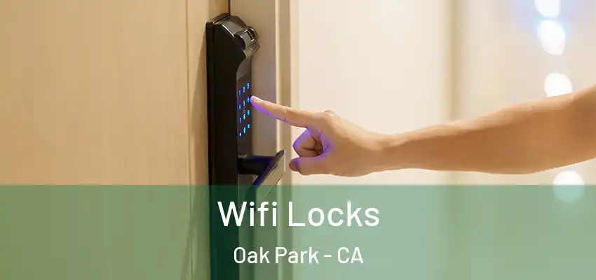 Wifi Locks Oak Park - CA